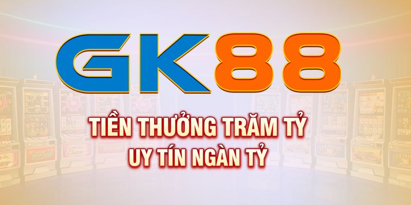 Sứ mệnh của GK88 là gì?