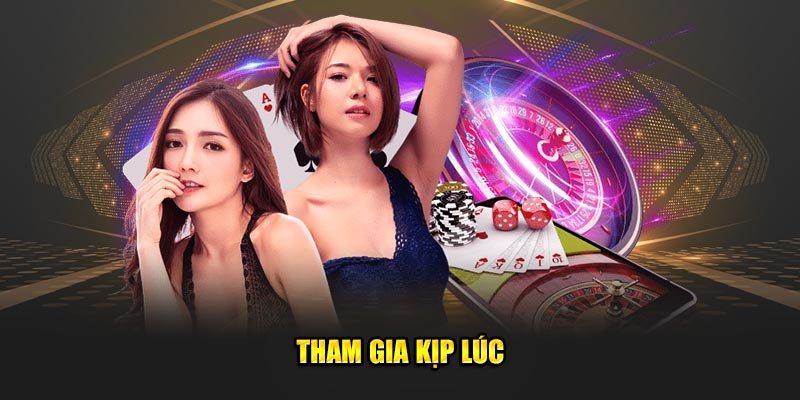 Tham gia kịp lúc