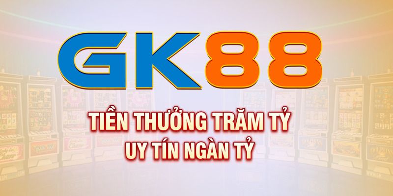 Chuyên gia nhận định về nhà cái GK88